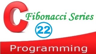 Fibonacci Series Program in C  C Language Tutorial [upl. by Chen]