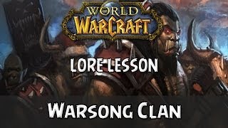 World of Warcraft lore lesson Warsong Clan [upl. by Davide]