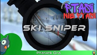 Ski Sniper  Ptasi czy nie Ptasi [upl. by Aitam]