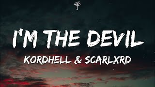 Kordhell amp Scarlxrd  IM THE DEVIL Lyrics [upl. by Abil]