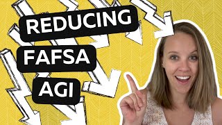 FAFSA AGI How To Reduce Adjusted Gross Income and How Much It Impacts Your Financial Aid [upl. by Yrokcaz]