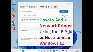 How to Add a Network Printer Using the IP Address or Hostname in Windows 11 [upl. by Clayberg]