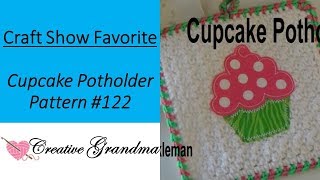 Cupcake Potholder 122 Crochet and Applique Free Pattern at the end of video [upl. by Mcquillin]