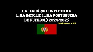 Calendário Liga Betclic 20242025🔉 [upl. by Tiernan]