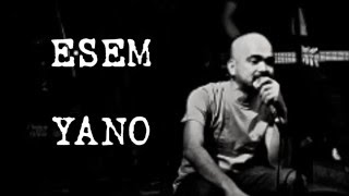 ESEM lyrics  YANO [upl. by Dinesh]