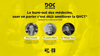 DOC EN STOCK Le replay  le burnout des médecins oser en parler cest déjà améliorer la QVCT [upl. by Elfont]