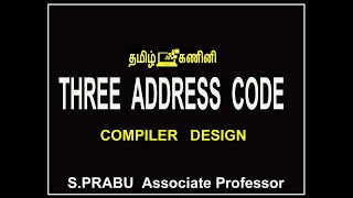 THREE ADDRESS CODE  COMPILER DESIGN 17 [upl. by Ozner]