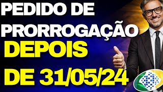 O pedido de prorrogação depois de 310524 vai ser como [upl. by Notgnillew16]