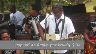 Popurri de Raulin Rodriguez en bachata  Kewdy de los Santos [upl. by Ynaffik]