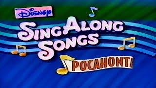 Disney SingAlong Songs Pocahontas  1995  VHS RIP [upl. by Mosby]