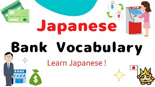 Learn Japanese  Bank vocabulary in Japanese  銀行 GINKOU 🇯🇵 [upl. by Eiro]