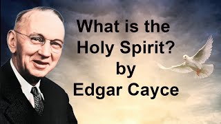 Edgar Cayce Lecture  What is the Holy Spirit Narrated by Ron Murphy [upl. by Phebe]