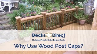 Why Use Wood Post Caps [upl. by Alacim266]