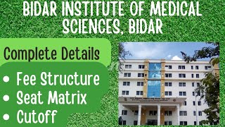 2024  BIDAR INSTITUTE OF MEDICAL SCIENCES BIDAR  NEET [upl. by Deragon]