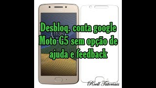 Desbloqueio conta google Moto G5 XT1672 1682 sem PC Patch outubro 2018 android 81 sem PC [upl. by Yursa]