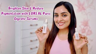 Get Glowing Skin with LOreal Paris Glycolic Bright Serum and Eye Serum  Nimmy Arungopan [upl. by Annauqaj670]