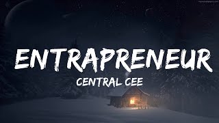 Central Cee  Entrapreneur Lyrics  30 Mins Vibes Music [upl. by Nodanrb]