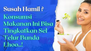 8 Makanan Penyubur Sel Telur agar Cepat Hamil makanan makanansehat cepathamil seltelur hamil [upl. by Innos]