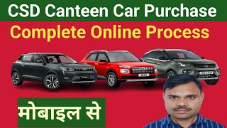 CSD Car Purchase Process Online  CSD se car kaise kharide  CSD Canteen se Vehicle kaise kharide [upl. by Yrrot502]