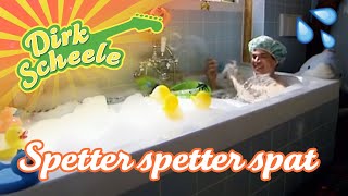 Dirk Scheele  Spetter spetter spat  Huis tuin en keukenavonturen [upl. by Humberto]