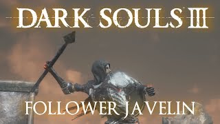 Follower Javelin Moveset Dark Souls 3 [upl. by Huang]