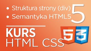 5 Kurs HTML amp CSS  struktura strony DIV semantyka HTML 5 [upl. by Ayanal]