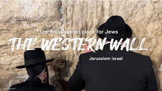 The most sacred place for Jews The Western WallJerusalemIsrael [upl. by Enaile]