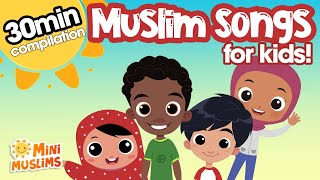 Islamic Songs for Kids 🌟 30 min Compilation ☀️ MiniMuslims [upl. by Ahseryt]