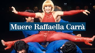 Muere Raffaella Carrà a los 78 años [upl. by Anahir207]