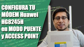 Configura tu Módem Huawei HG8245H en Modo Puente y Access Point 👨‍💻🌐 [upl. by Enalahs]