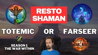 Should You Play Farseer or Totemic Resto Shaman in Season 1 of The War Within [upl. by Krissy]