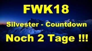 FWK18 Silvester Countdown  noch 2 Tage  FULL HD [upl. by Enaile]