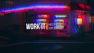 Missy Elliott  Work It VDH Bootleg [upl. by Nitaf]