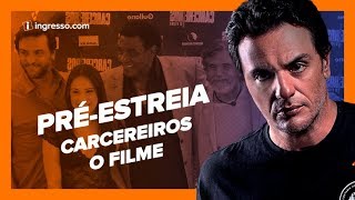 Carcereiros O Filme  PréEstreia  Ingressocom [upl. by Heron868]