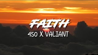 450 Ft Valiant  Faith  Lyrics [upl. by Paz]