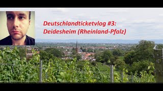 DeutschlandticketVlog 3 Deidesheim RheinlandPfalz [upl. by Harl300]