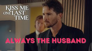 It’s Always The Husband  Kiss Me One Last Time Movie Clip [upl. by Arul]