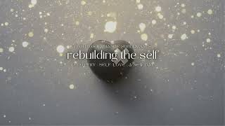 rebuilding the self ✨ subliminal for recovery selflove  a new day manifest change now [upl. by Moses]