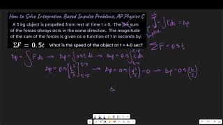 How to Solve Integration Based Impulse Problems for AP Physics C Mechanics [upl. by Pickett]