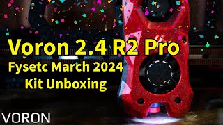 Unboxing the Fysetc Voron V24 R2 Pro Kit March 2024 DIY 3D Printer [upl. by Mercuri]