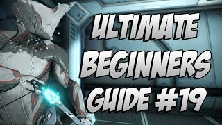 Warframe The ULTIMATE Beginners Guide Episode 19  Getting Loki And The Mastery Rank 9 Test [upl. by Nylime]