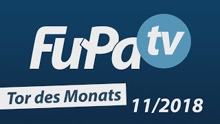 FuPatvTor des Monats  November 2018 [upl. by Llevol134]