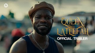 Queen Lateefah 2024  Official Trailer [upl. by Caiaphas680]