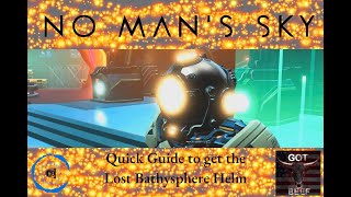 No Mans Sky  Quick Guide to get the Lost Bathysphere Helm [upl. by Hgielyk]