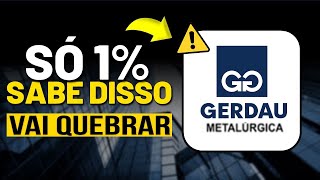 GERDAU NÃO COMPRE SEM ANTES SABER DISSO GOAU4 e GGBR4 [upl. by Trebma]