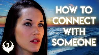 The Connection Process  How To Connect With Someone Teal Swan [upl. by Dickens]