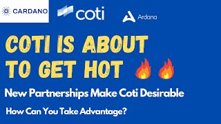 Why This Cardano Partnership with Coti amp Ardana Will Explode 🔥 🔥  Get Ready [upl. by Ronnie]