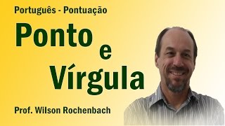 Ponto e Vírgula  Aula 9 [upl. by Atiz112]