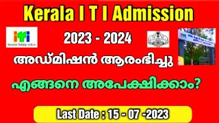 Kerala ITI Admission 2023 ITI Admission 2023 Details Malayalam  ITI Trades  How to Apply ITI 2023 [upl. by Stilwell145]