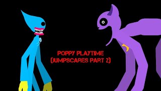 Poppy Playtime Jumpscares Part 2 [upl. by Clarette673]